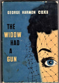 The Widow had a Gun by George Harmon Coxe (First Edition)