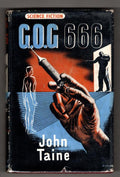 G.O.G. 666 by John Taine (First Edition)