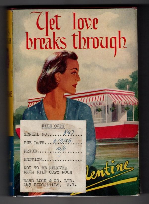Yet Love Breaks Through by Valentine (First Edition) Ward Lock File Copy
