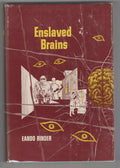 Enslaved Brains by Eando Binder (First Edition)
