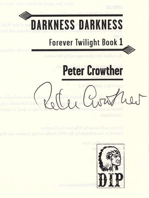Darkness Darkness by Peter Crowther (First thus) Signed