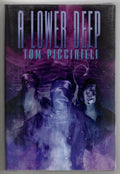 A Lower Deep by Tom Piccirilli (First Hardcover) Signed Ltd #104