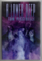 A Lower Deep by Tom Piccirilli (First Hardcover) Signed Ltd #104