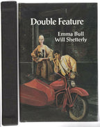 Double Feature by Emma Bull Will Shetterly (First Edition) Limited Signed