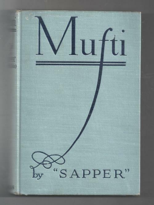 Mufti by H C McNeile; (First Edition)