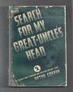 The Search for My Great Uncle's Head by Peter Coffin aka Jonathan Latimer