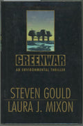 Greenwar by Steven Gould (First Edition)