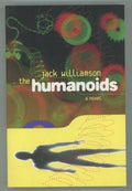 The Humanoids by Jake Williamson (First Edition)