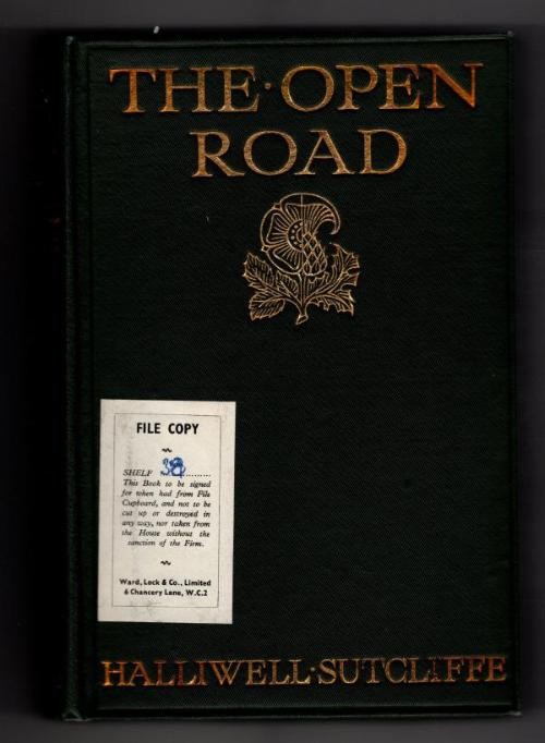 The Open Road by Halliwell Sutcliffe (First Edition) Illustrated File Copy