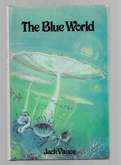 The Blue World by Jack Vance (First Edition) Signed
