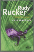 Postsingular by Rudy Rucker (First Edition)