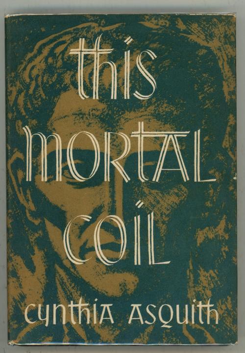 This Mortal Coil by Cynthia Asquith (First Edition)