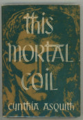 This Mortal Coil by Cynthia Asquith (First Edition)