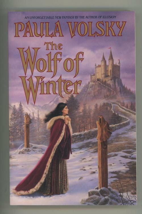 The Wolf of Winter (First Ed. & Advanced Reading Copy) by Paula Volsky