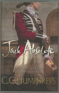 Jack Absolute by C.C. Humphreys (First Edition) Signed