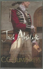 Jack Absolute by C.C. Humphreys (First Edition) Signed