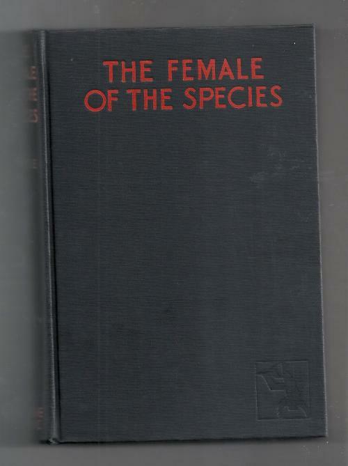 The Female Of The Species by Sapper; (First Edition).