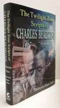 The Twilight Zone Scripts of Charles Beaumont: Volume One (First Edition)