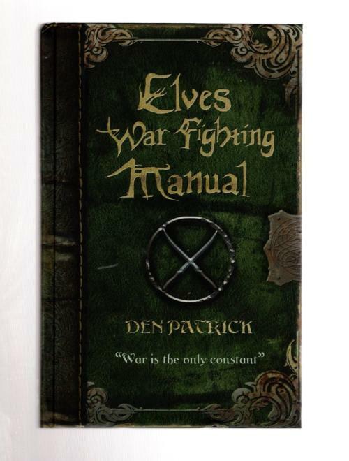 Elves War Fighting Manual by Den Patrick (First UK Edition) File Copy