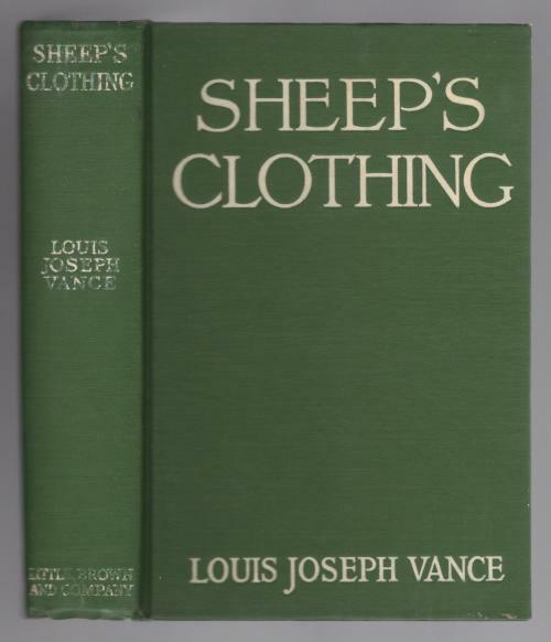 Sheep's Clothing by Louis Joseph Vance (First Edition) Hubin Listed