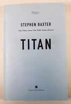 Titan by Stephen Baxter (Uncorrected Proof) First Edition