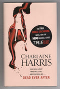 Dead Ever After by Charlaine Harris (First UK Edition, File Copy, Signed