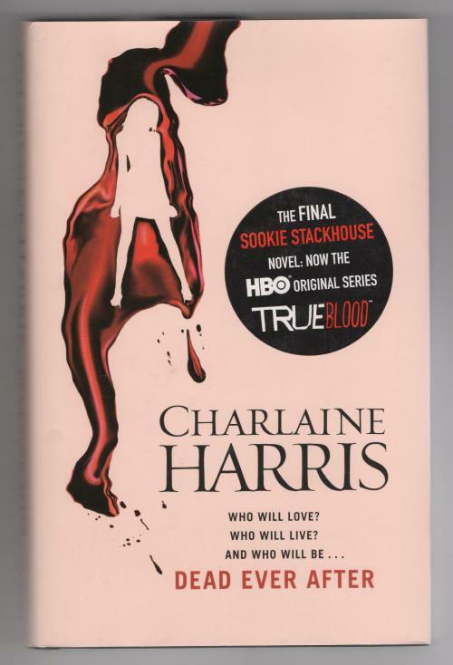 Dead Ever After by Charlaine Harris (First UK Edition, File Copy, Signed