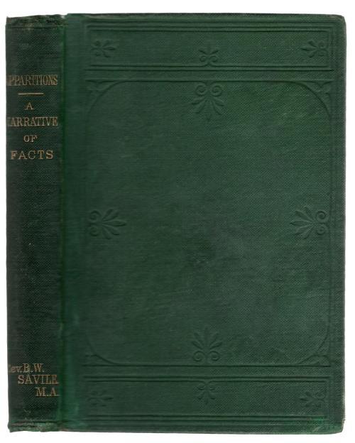 Apparitions: A Narrative of Facts by Rev. Savile (First Edition)