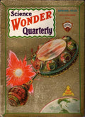 Science Wonder Quarterly 1930 Spring Final Issue; Frank R. Paul Cvr; F.B. Lon...