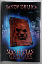Manhattan Grimoire by Sandy Deluca (First Edition) Signed, Limited #46