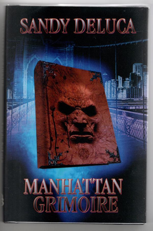 Manhattan Grimoire by Sandy Deluca (First Edition) Signed, Limited #46