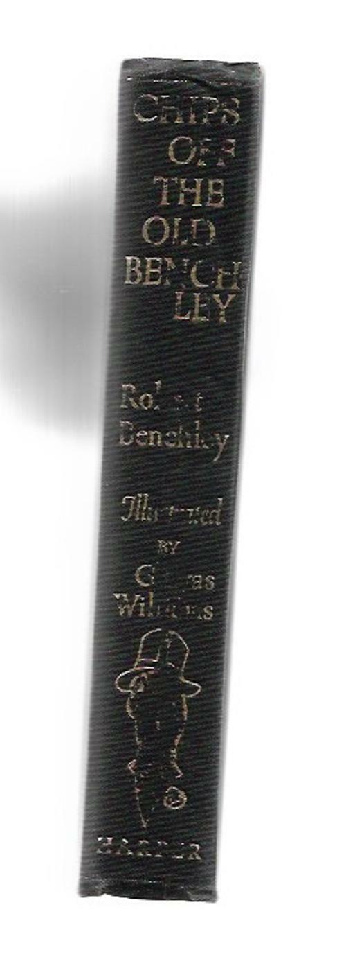 Chips off the Old Benchley by Robert Benchley (First Edition)