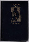 The Web of Fate by T.W. Speight (First Edition) Rare