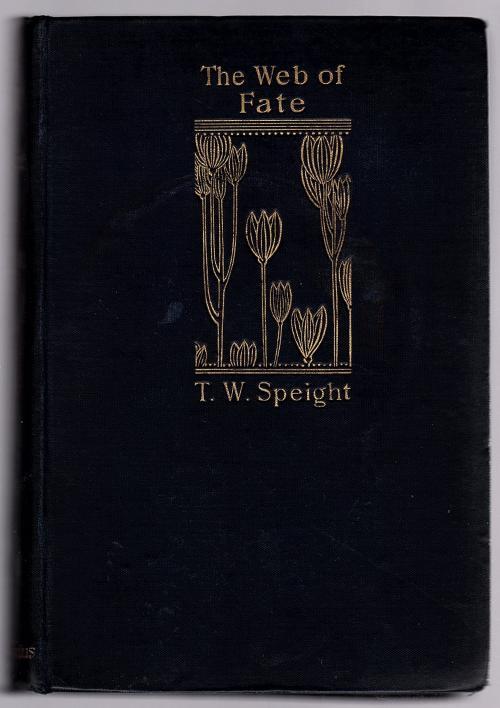 The Web of Fate by T.W. Speight (First Edition) Rare