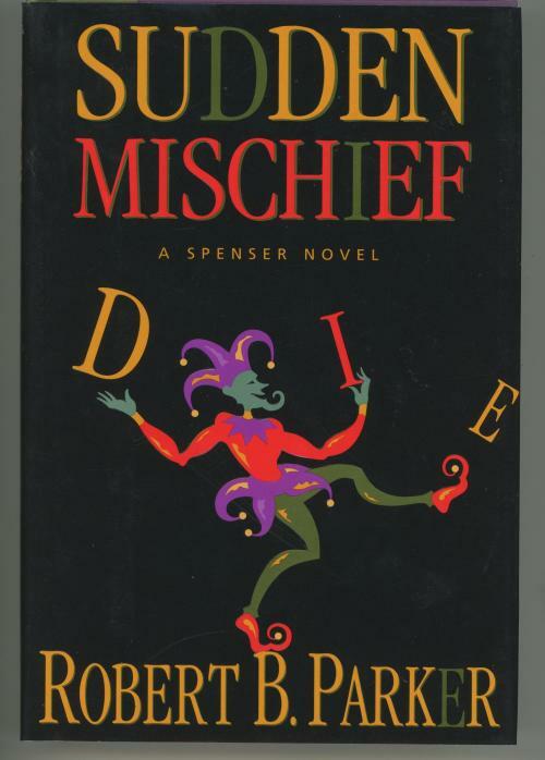 Sudden Mischief by Robert B. Parker