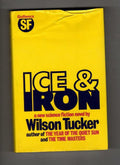 Ice & Iron by Wilson Tucker (First UK Edition) Gollancz SF File Copy