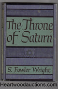 The Throne of Saturn by S. Fowler Wright- High Grade