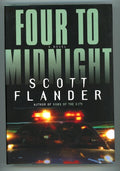 Four to Midnight by Scott Flander 1st ed