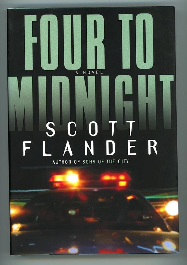 Four to Midnight by Scott Flander 1st ed