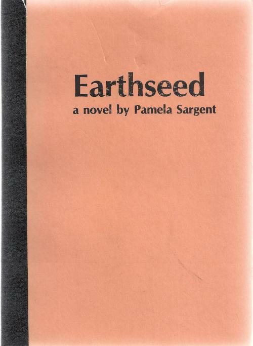Earthseed by Pamela Sargent (Uncorrected Proof)