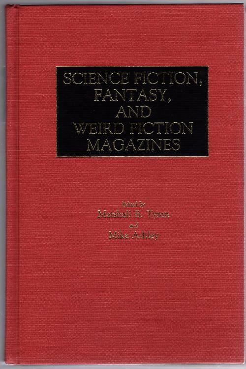 Science Fiction & Weird Fiction Magazines by Marshall B. Tymn (editor)