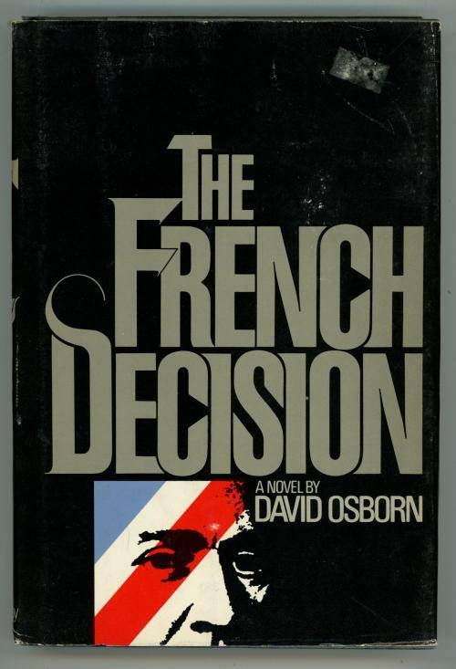 The French Decision by David Osborn (First Edition)