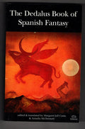 The Dedalus Book of Spanish Fantasy, ed by Margaret Jull Costa (First Edition)