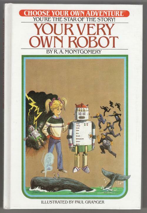Your Very Own Robot by R. A. Montgomery (First Edition)
