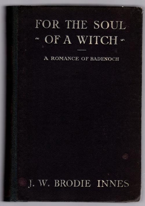 For the Soul of a Witch by J.W. Brodie Innes (First Edition) Signed