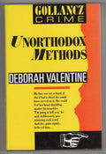 Unorthodox Methods by Deborah Valentine (First UK Edition) File Copy