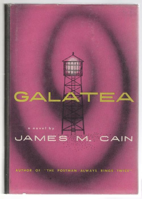 Galatea by James M. Cain (First Edition)