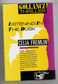 Listening in the Dusk by Celia Fremlin (First Edition) File copy