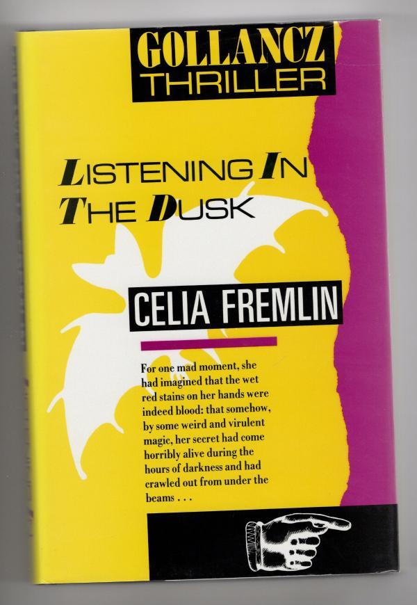 Listening in the Dusk by Celia Fremlin (First Edition) File copy