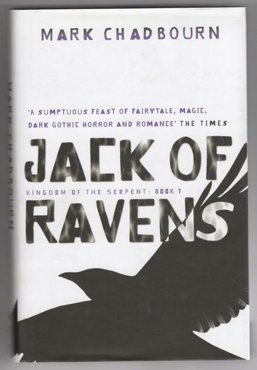 Jack of Ravens by Mark Chadbourn (First UK Edition) Gollancz File Copy